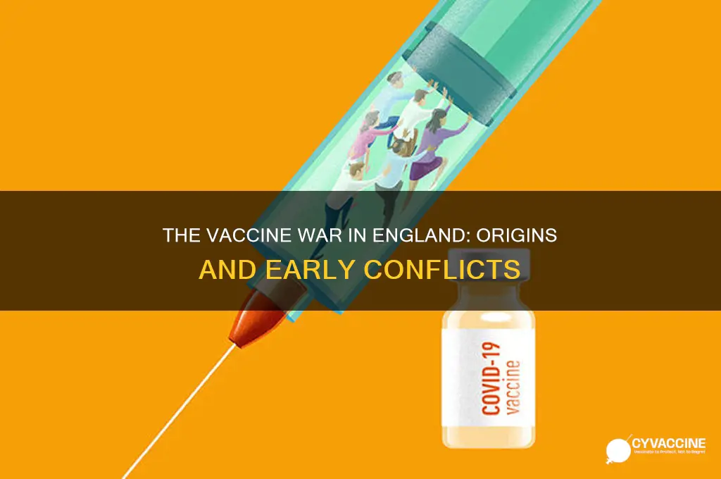 how did the vaccine war start in england