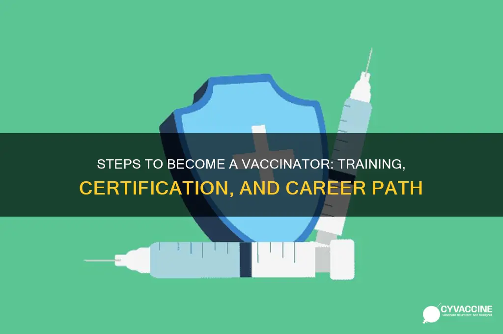 how do i become a vaccinator