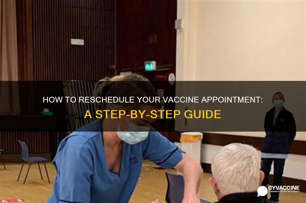 how do i change vaccine appointment