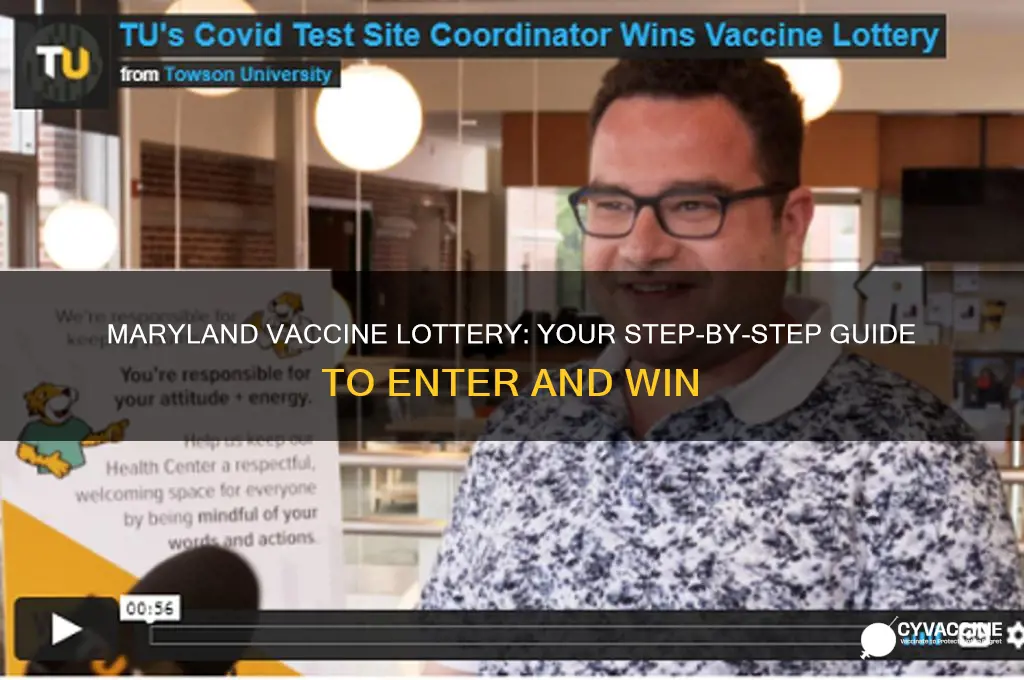 how do i enter the maryland vaccine lottery