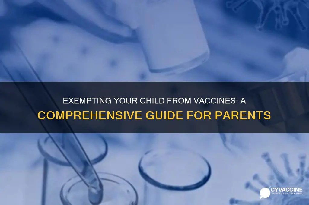 how do i exempt my child from vaccines