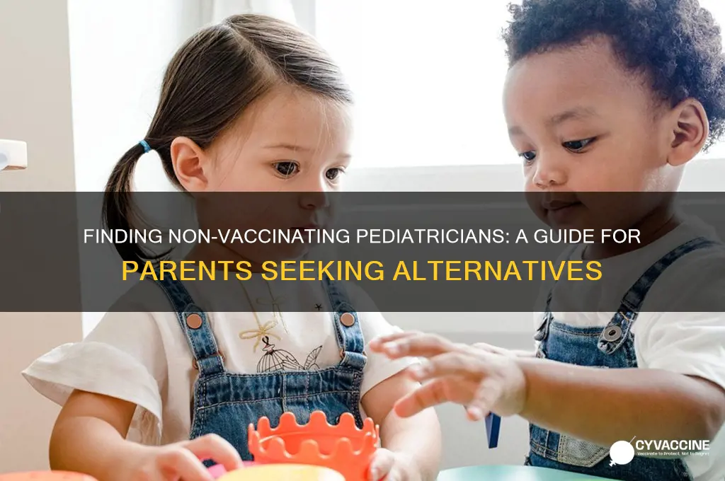 how do i find a pediatrician that doesnt vaccinate