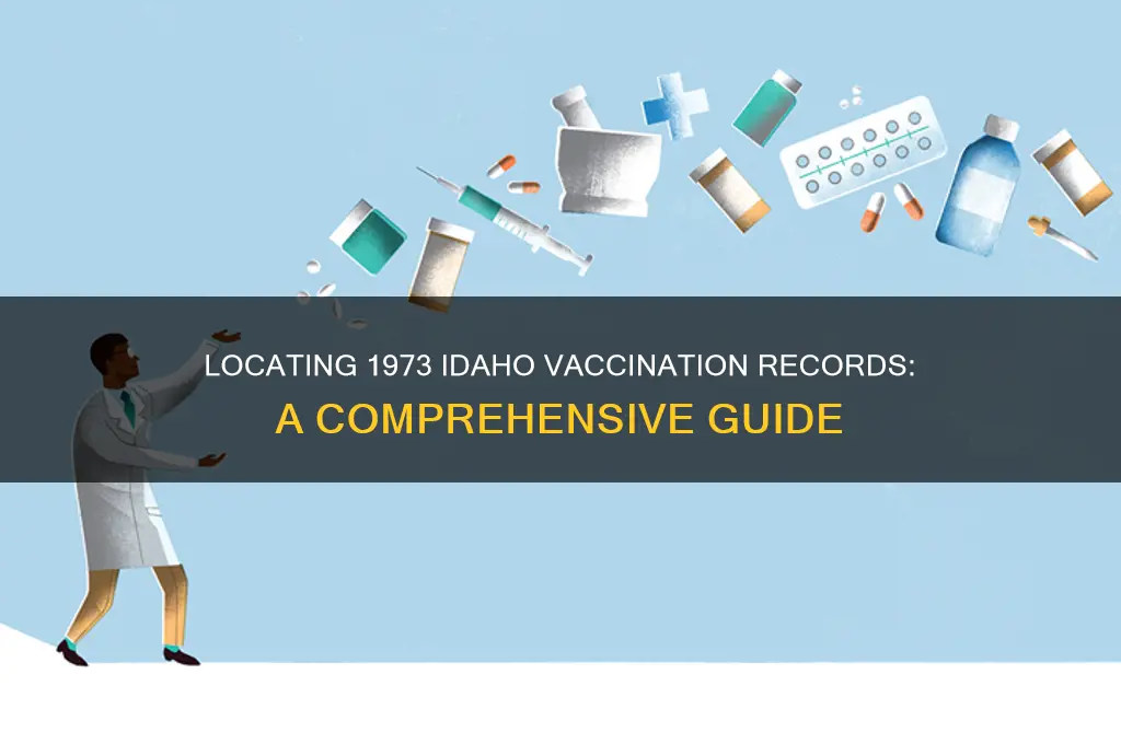 how do i find vaccination records in idaho for 1973