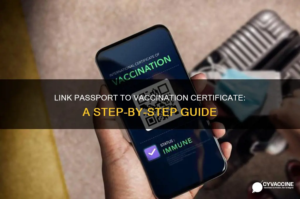how do i link my passport with vaccination certificate