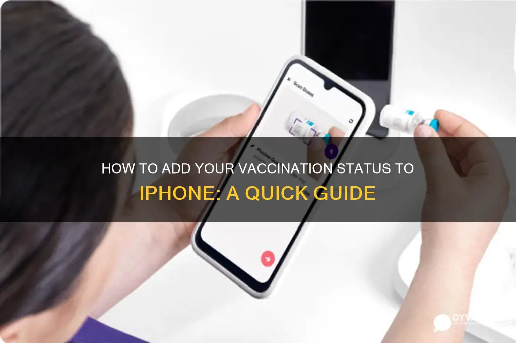 how do i put my vaccination status on my iphone