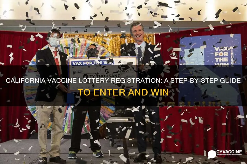 how do i register for california vaccine lottery