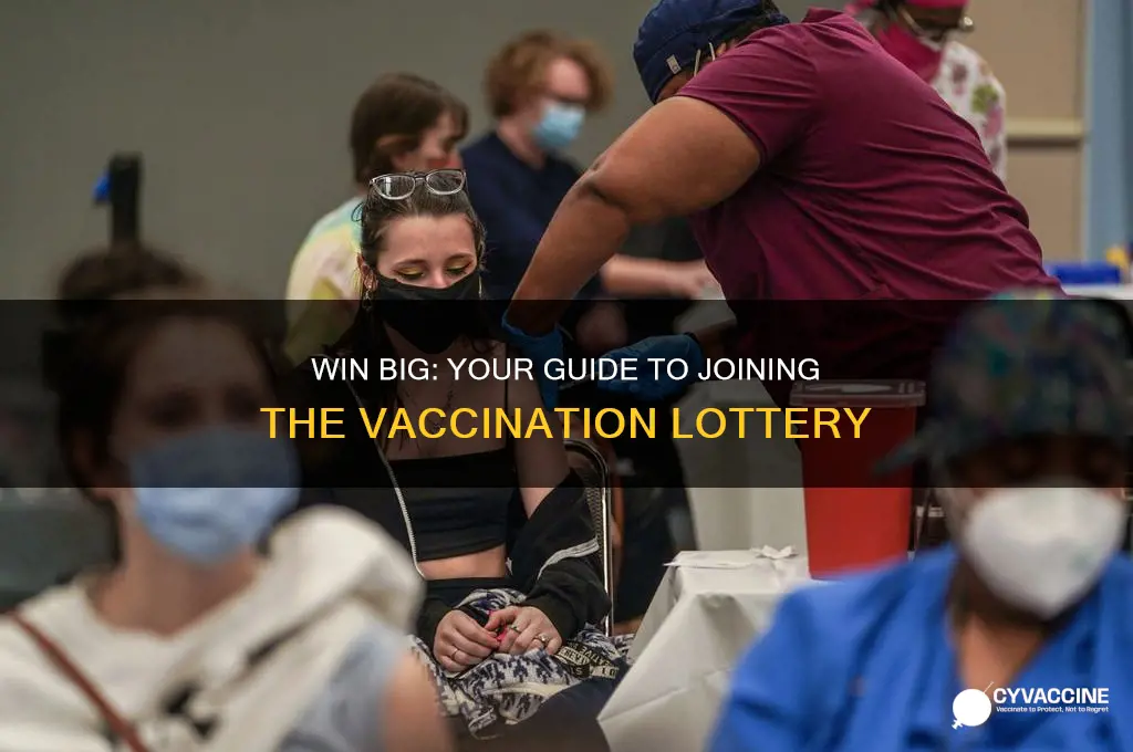 how do i sign up for the vaccination lottery