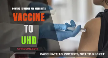 Submit Your Meningitis Vaccine to UHD: A Step-by-Step Guide