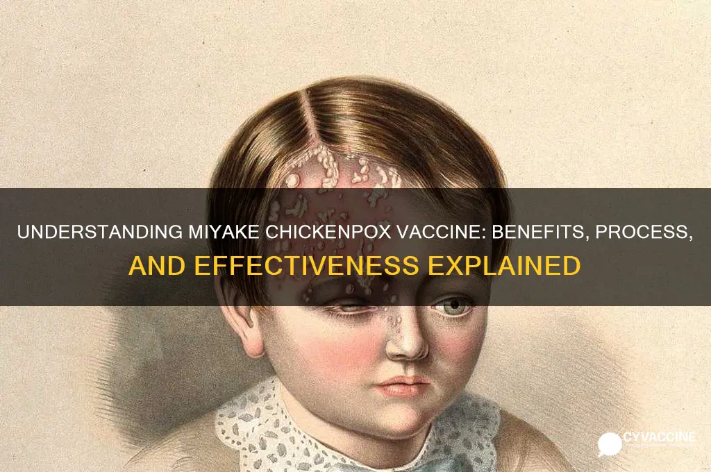 how do miyake chicken pox vaccine