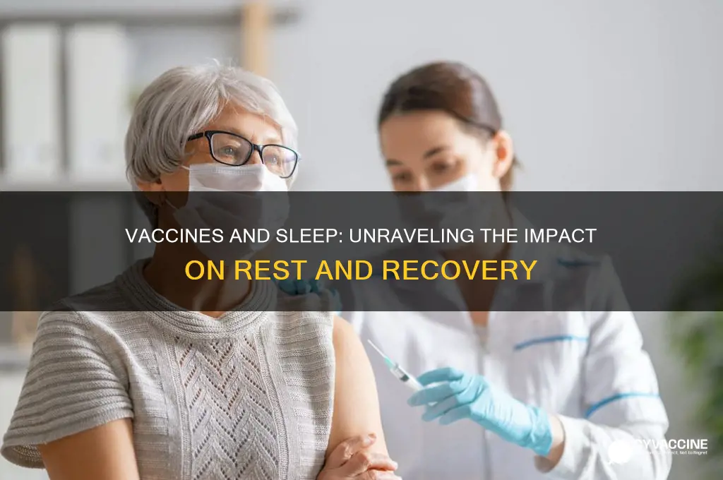 how do vaccines impact your sleep