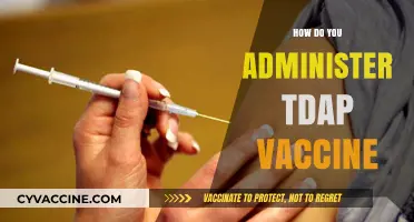 Administering Tdap Vaccine: A Step-by-Step Guide for Healthcare Professionals