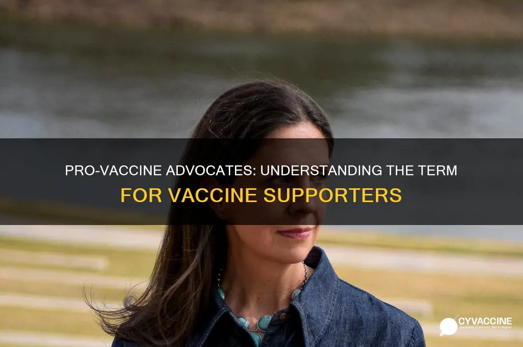 how do you call a person that is pro vaccines