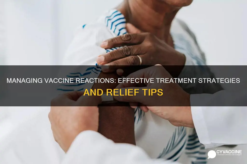 how do you treat a reaction to a vaccine