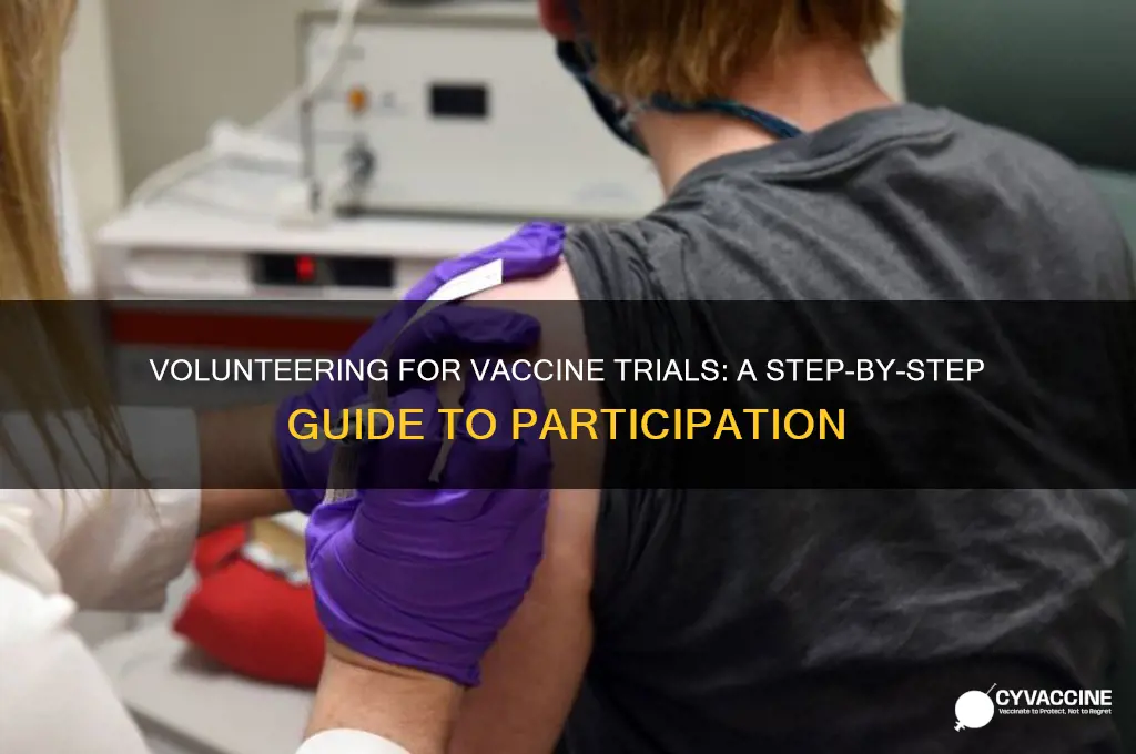how do you volunteer for a vaccine trial