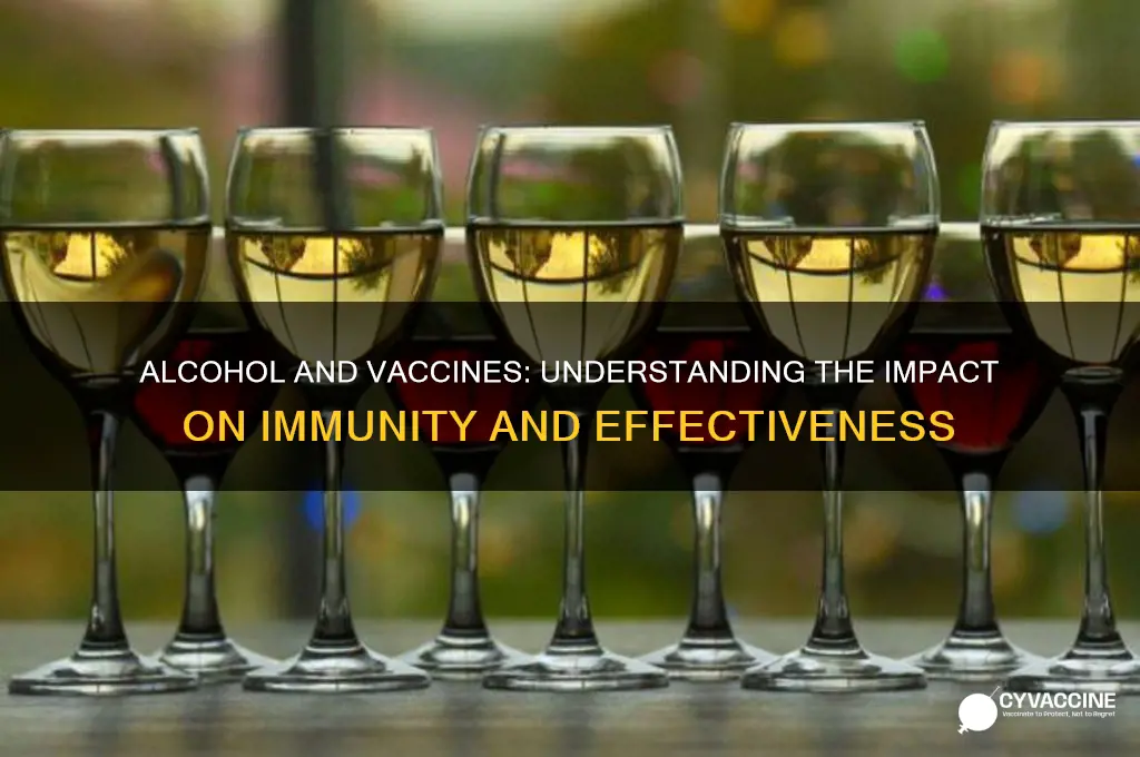 how does alcohol affect the vaccine