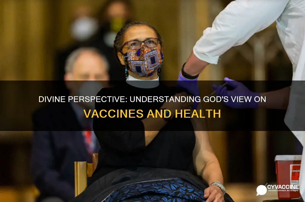 how does god feel about vaccines