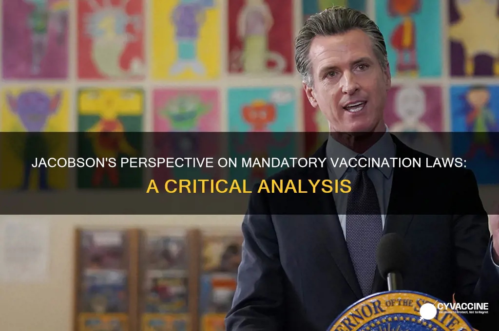how does jacobson feel about a compulsory vaccination law