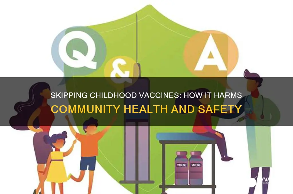 how does not vaccinating child hurt the community