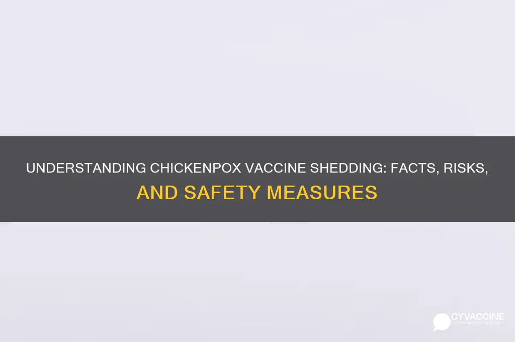 how does the chickenpox vaccine shed