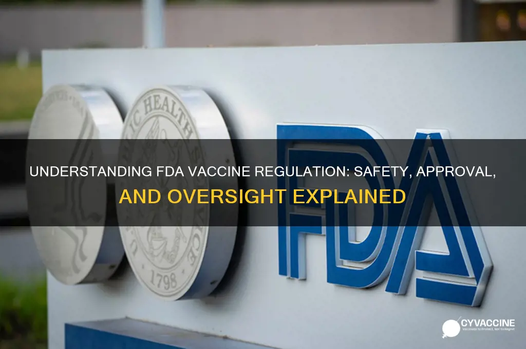 how does the fda regulate vaccines