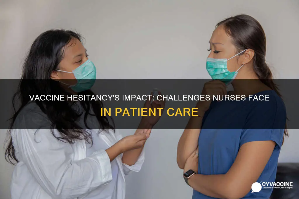 how does vaccine hesitancy affect nurses