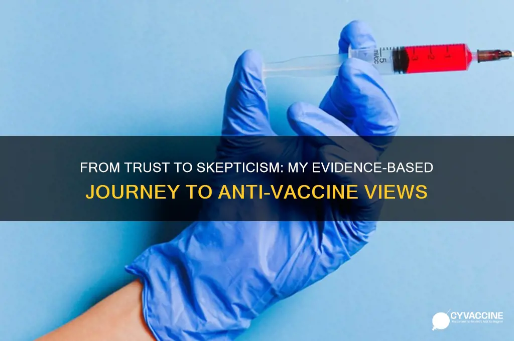 how i became anti vaccine a evidence based
