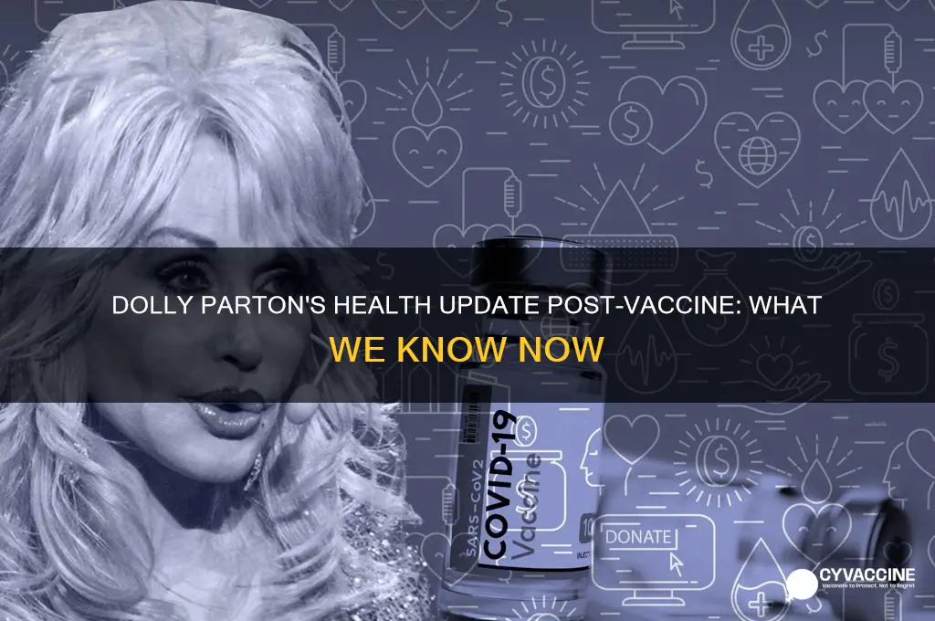 how is dolly parton doing after her vaccine