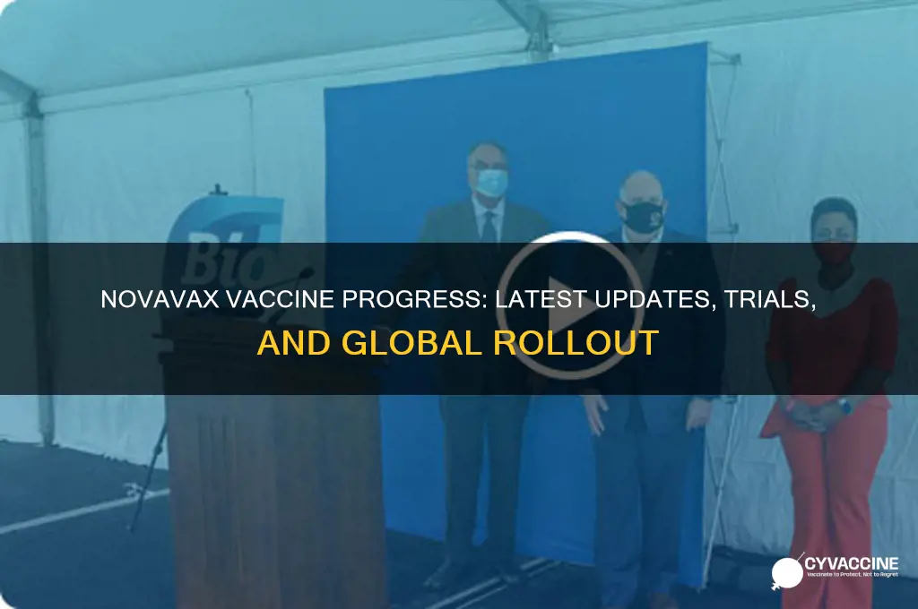 how is the novavax vaccine progressing