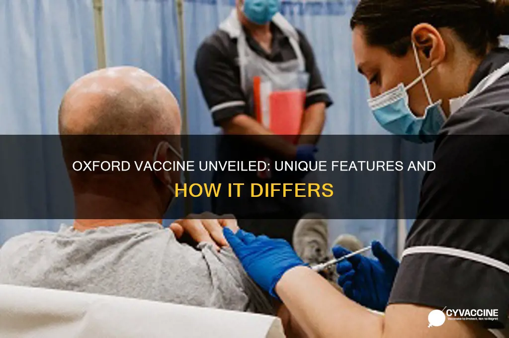 how is the oxford vaccine different