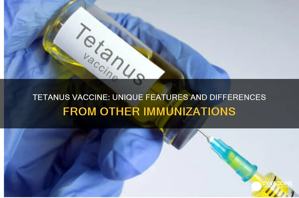 how is the tetanus vaccine different from other vaccines