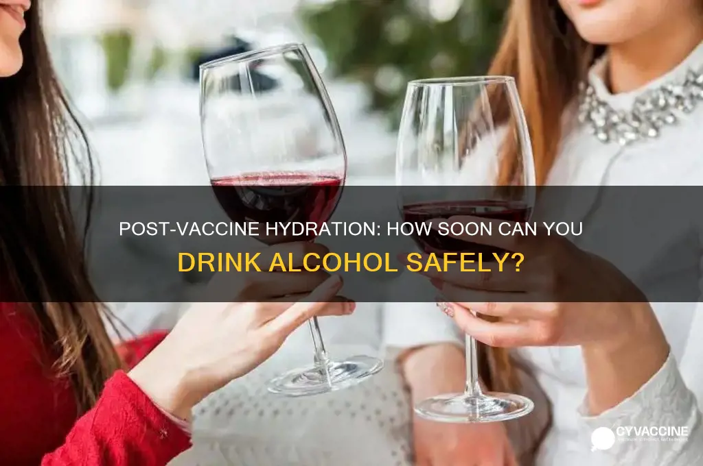 how many days drink after vaccine