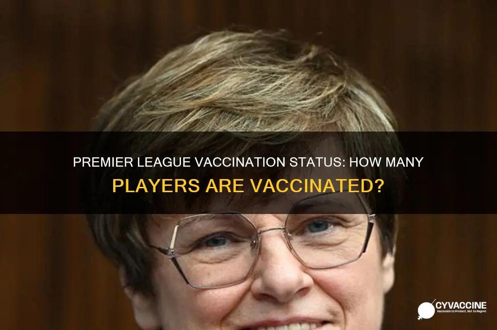 how many premier league players have been vaccinated