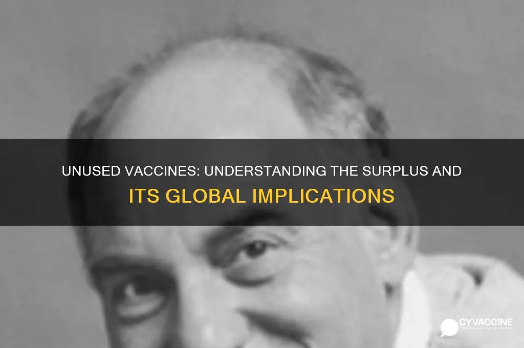 how many unused vaccines are there