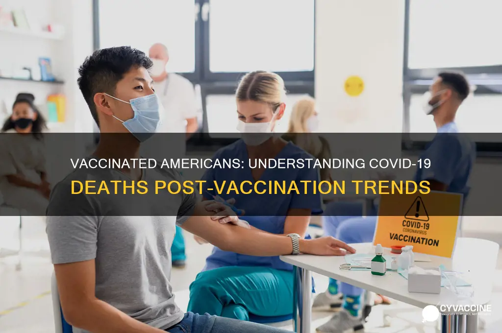 how many vaccinated americans have died