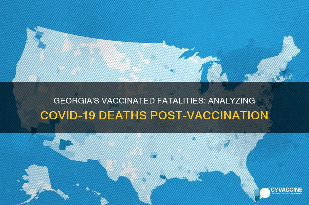 how many vaccinated deaths in georgia