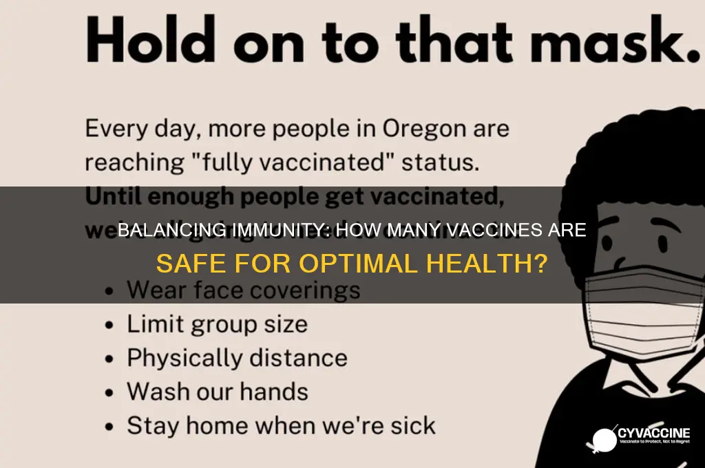 how many vaccines are too many