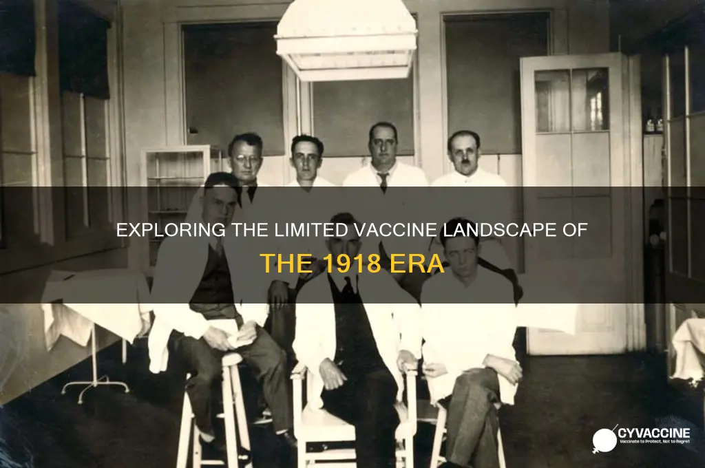how many vaccines existed in 1918