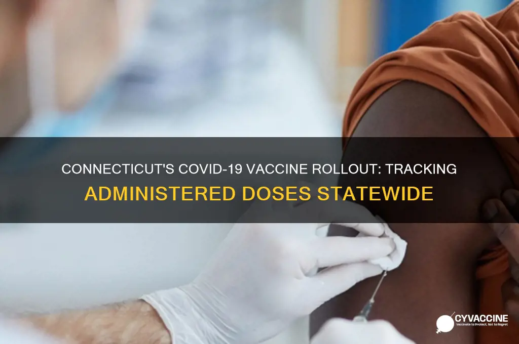 how many vaccines have been administered in connecticut