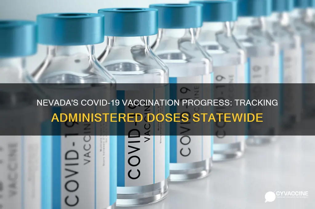 how many vaccines have been administered in nevada