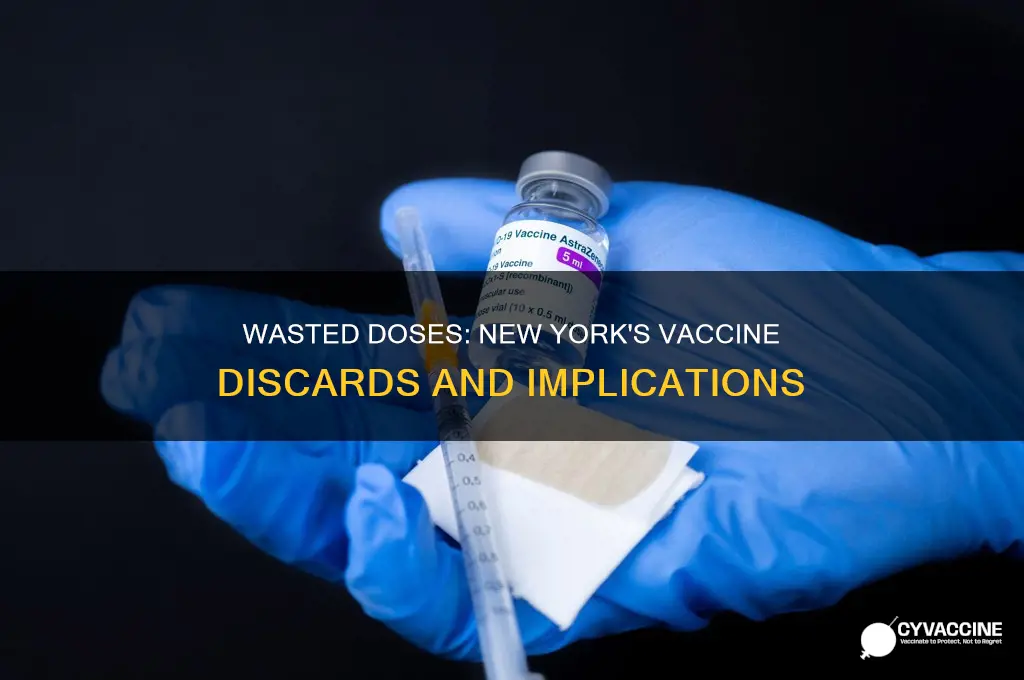 how many vaccines were thrown away in new york