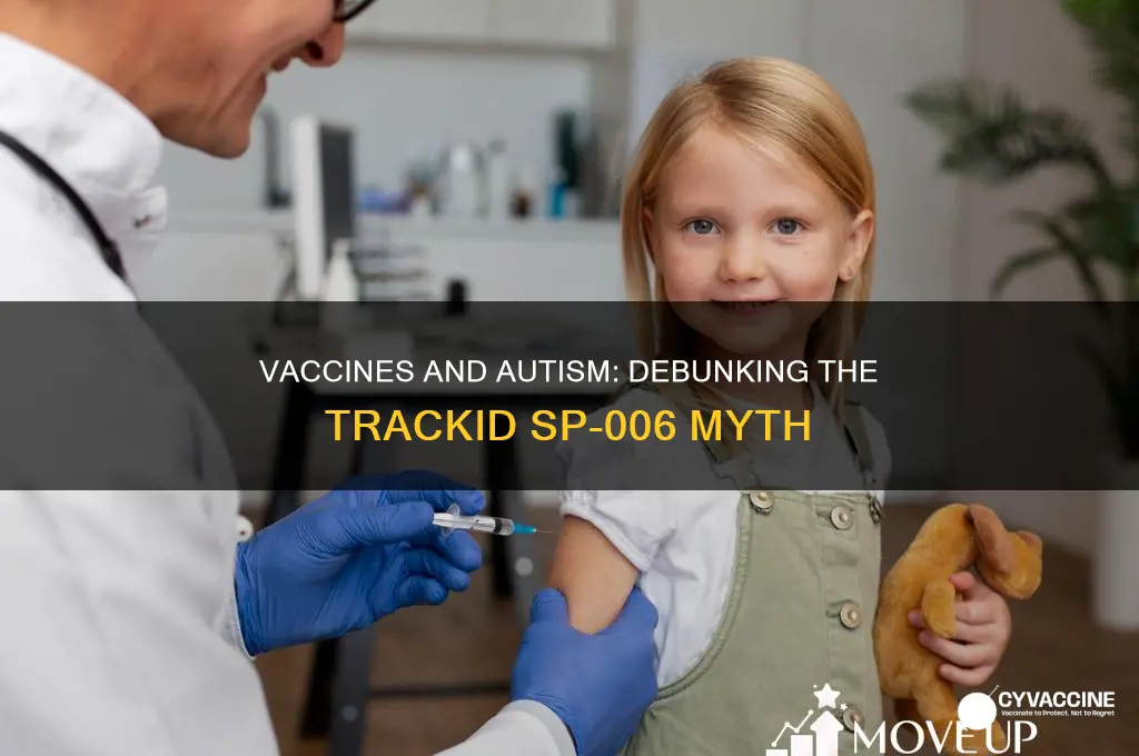 how might austinsm come from vaccines trackid sp-006
