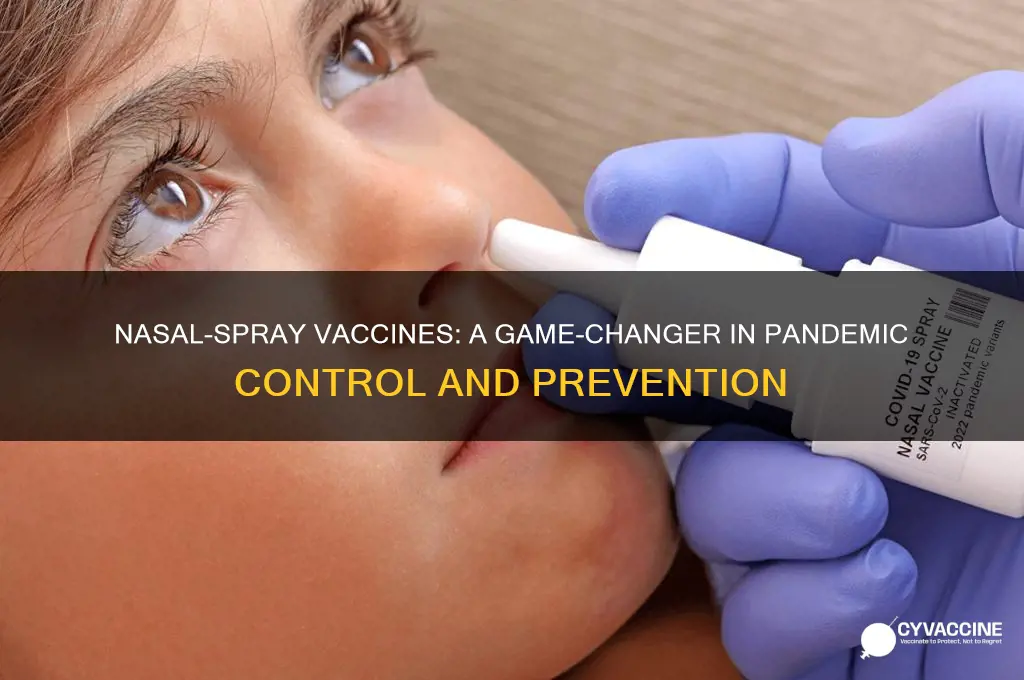 how nasal-spray vaccines could change the pandemic