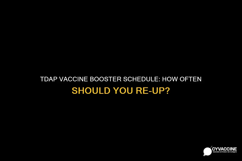 how often do you reup on tdap vaccine