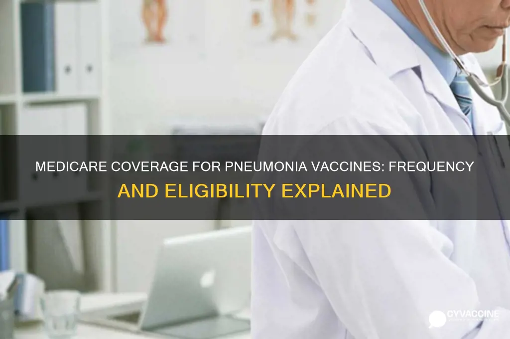 how often does medicare pay for pneumonia vaccine