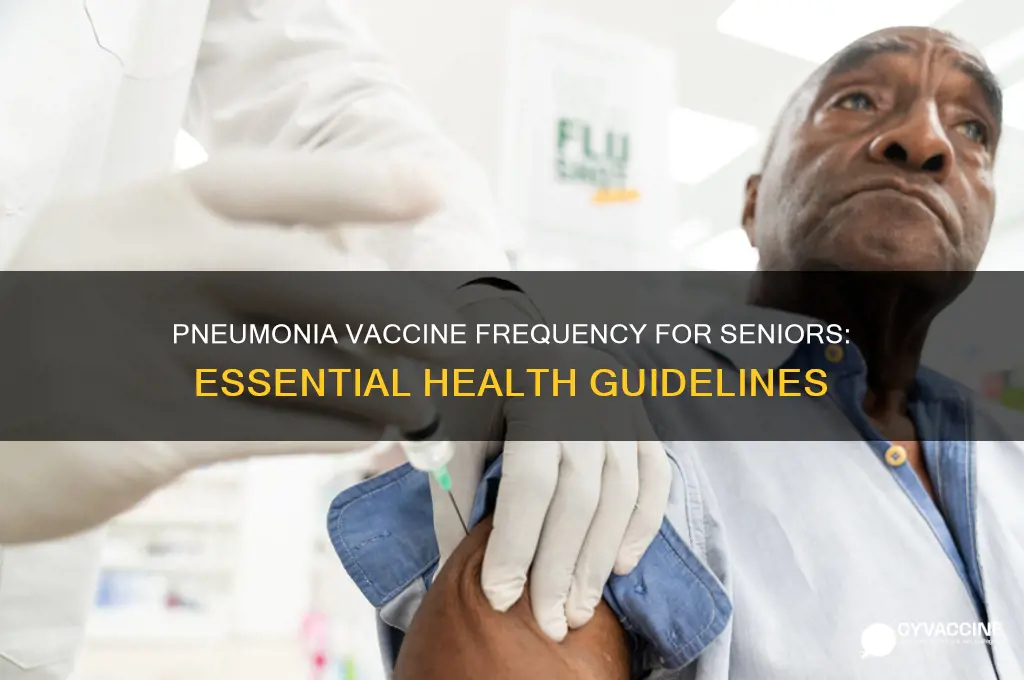 how often pneumonia vaccine for seniors