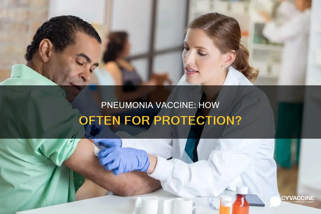 how often should i have a pneumonia vaccine