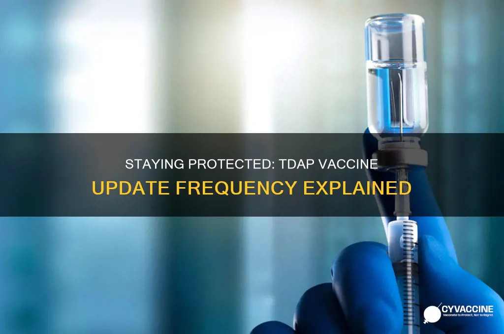 how often should you update your tdap vaccine