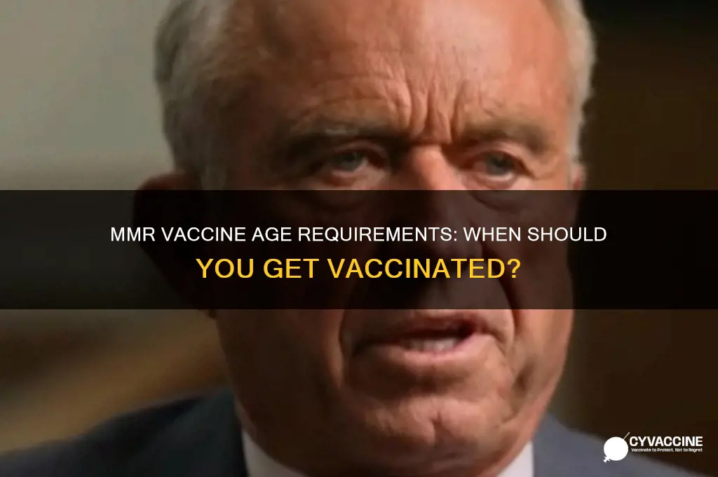 how old do you have be for your mmr vaccine