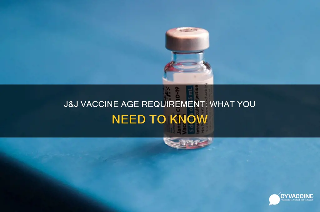 how old do you have to be for j&j vaccine