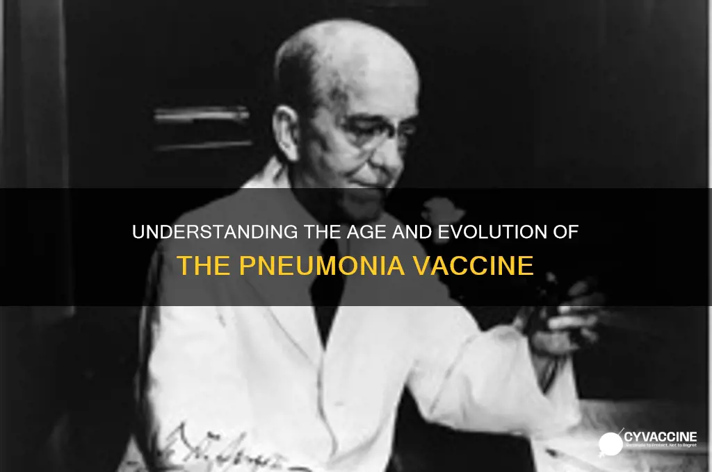 how old is the pneumonia vaccine